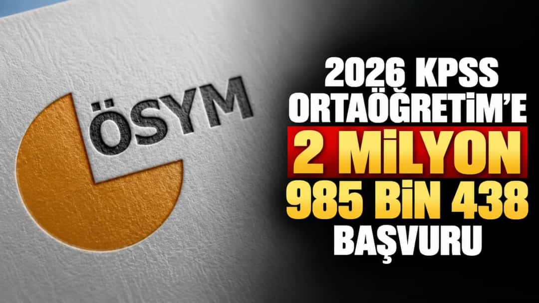 2026 KPSS Ortaöğretim'e 2 milyon 985 bin 438 başvuru