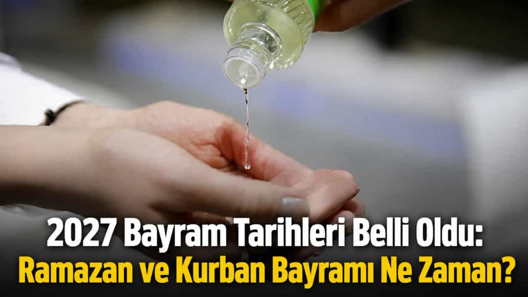 2027 Bayram Tarihleri Belli Oldu: Ramazan ve Kurban Bayramı Ne Zaman?