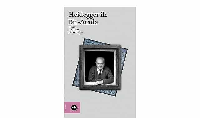 Heidegger çalışmalarına kapsamlı bir katkı: “Heidegger ile Bir-Arada” görseli