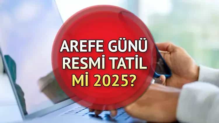 Arefe Günü Resmi Tatil Mi? görseli