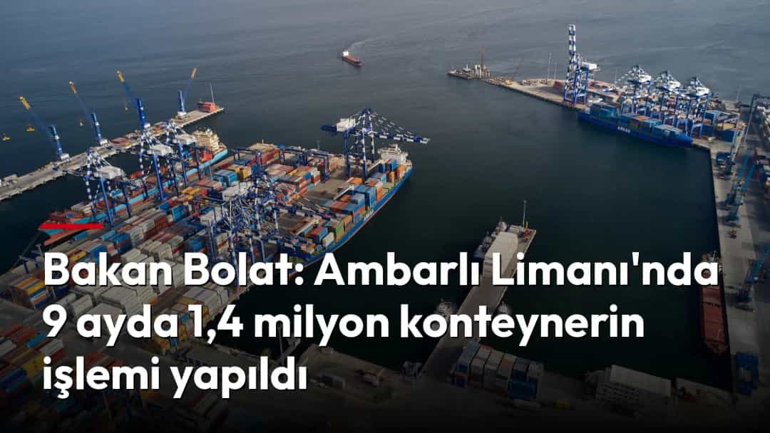 Ambarlı Limanı'nda konteyner gemileri, vinçler ve yük konteynerleri havadan görüntüleniyor.