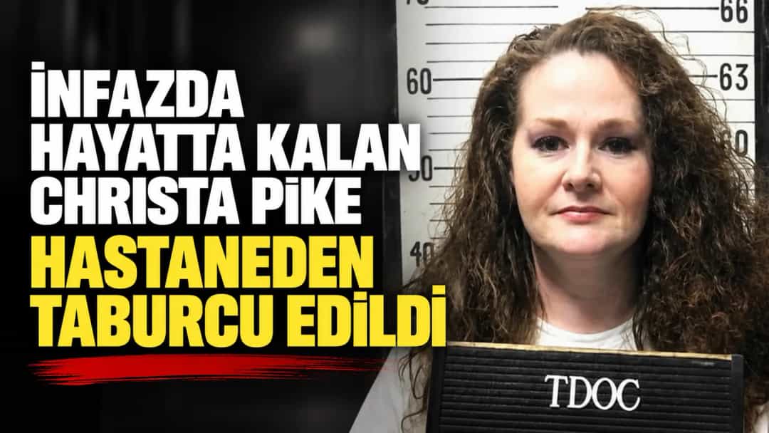 İnfazda Hayatta Kalan Christa Pike Hastaneden Taburcu Edildi