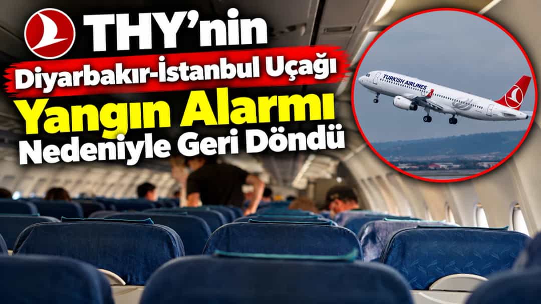 THY’nin Diyarbakır-İstanbul Uçağı Yangın Alarmı Nedeniyle Geri Döndü