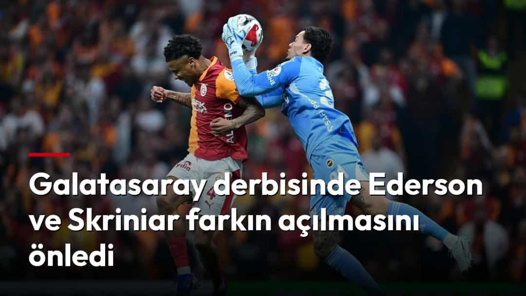 Ederson, Galatasaraylı bir oyuncuyla hava topu mücadelesinde topu kontrol ediyor.