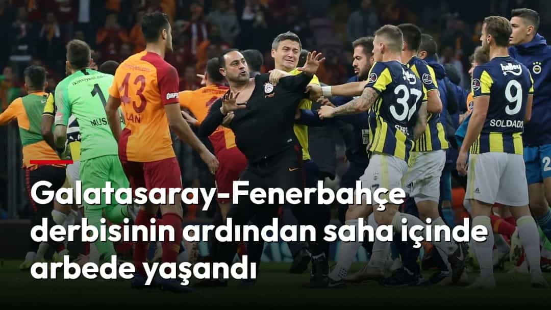 Galatasaray ve Fenerbahçe futbolcuları, derbi sonrası saha içinde yaşanan arbedede birbirlerini ve hakemi tutuyor.