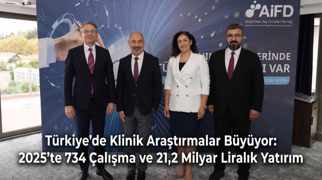 Türkiye’de Klinik Araştırmalar Büyüyor: 2025’te 734 Çalışma ve 21,2 Milyar Liralık Yatırım