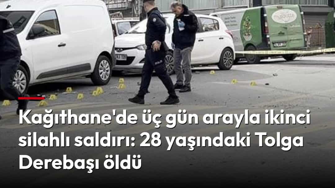 Polis ekipleri, Kağıthane'de silahlı saldırının yaşandığı sokakta inceleme yapıyor.