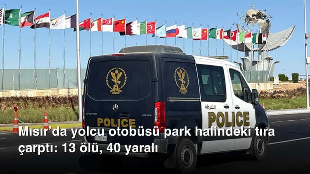 Mısır’da yolcu otobüsü park halindeki tıra çarptı: 13 ölü, 40 yaralı
