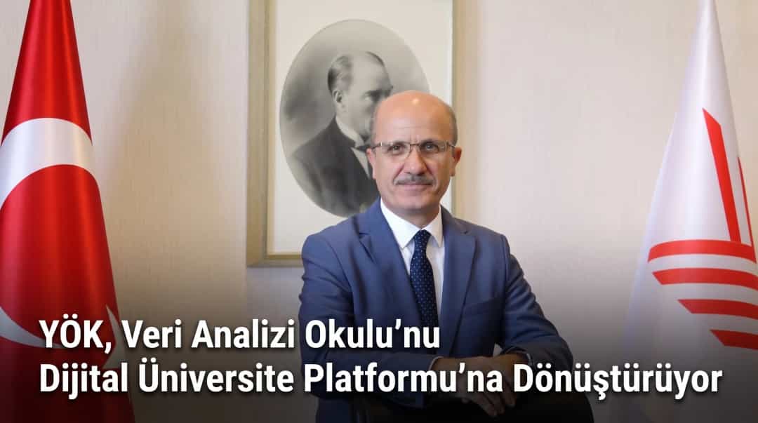 YÖK, Veri Analizi Okulu’nu Dijital Üniversite Platformu’na Dönüştürüyor