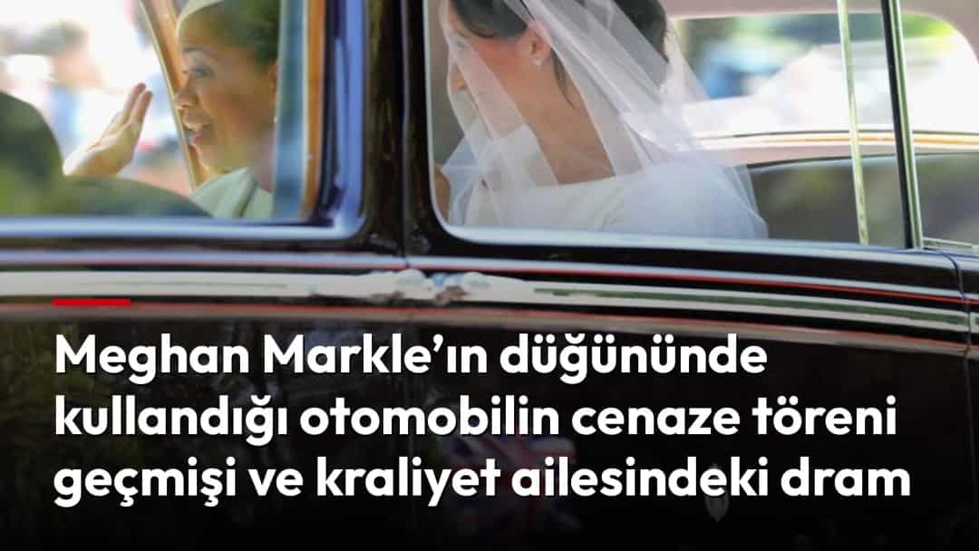 Meghan Markle, gelinliği ve duvağıyla düğün günü klasik otomobilin içinde.