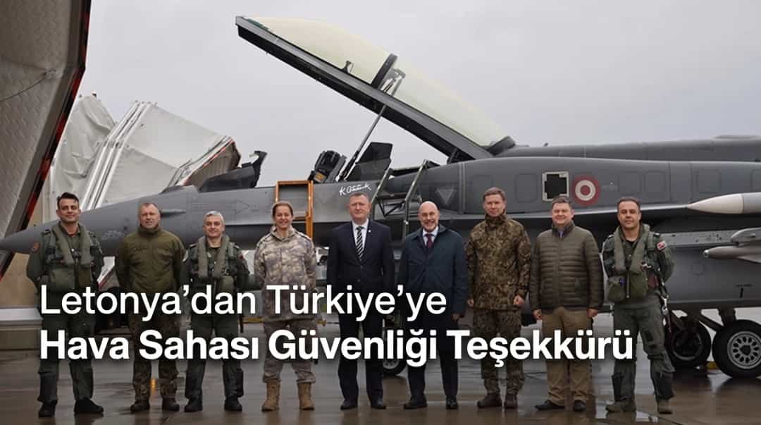 Letonya’dan Türkiye’ye Hava Sahası Güvenliği Teşekkürü