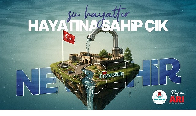 Nevşehir Belediyesi’nden “Su Kaynaklarını Verimli Kullanalım” Çağrısı görseli