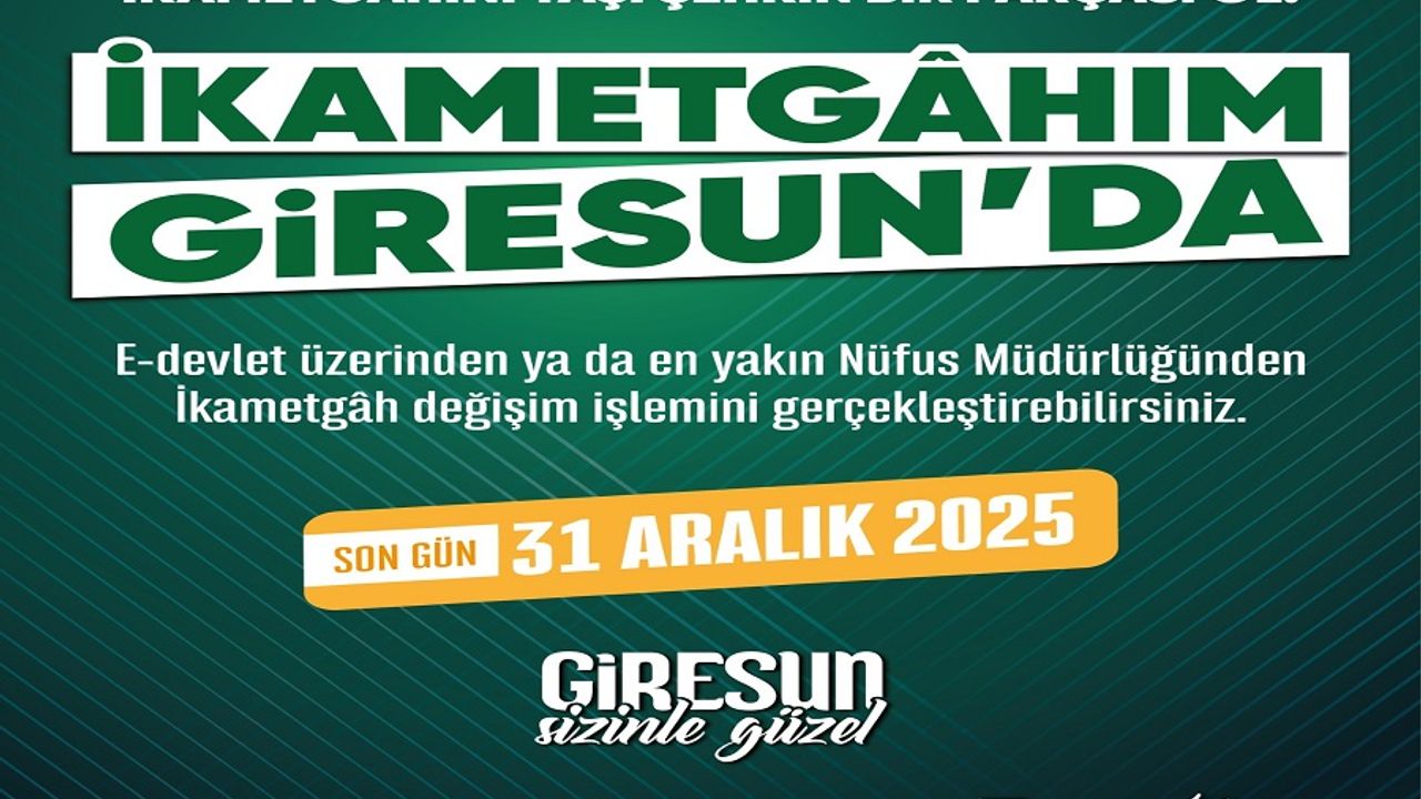 Giresun için ikamet çağrısı yapıldı görseli