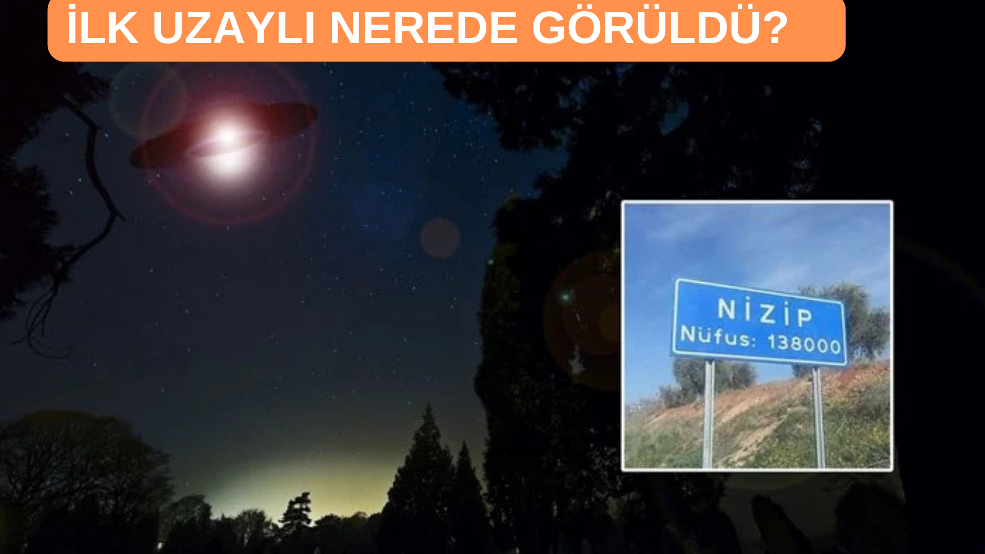 İLK UZAYLI NEREDE GÖRÜLDÜ? görseli