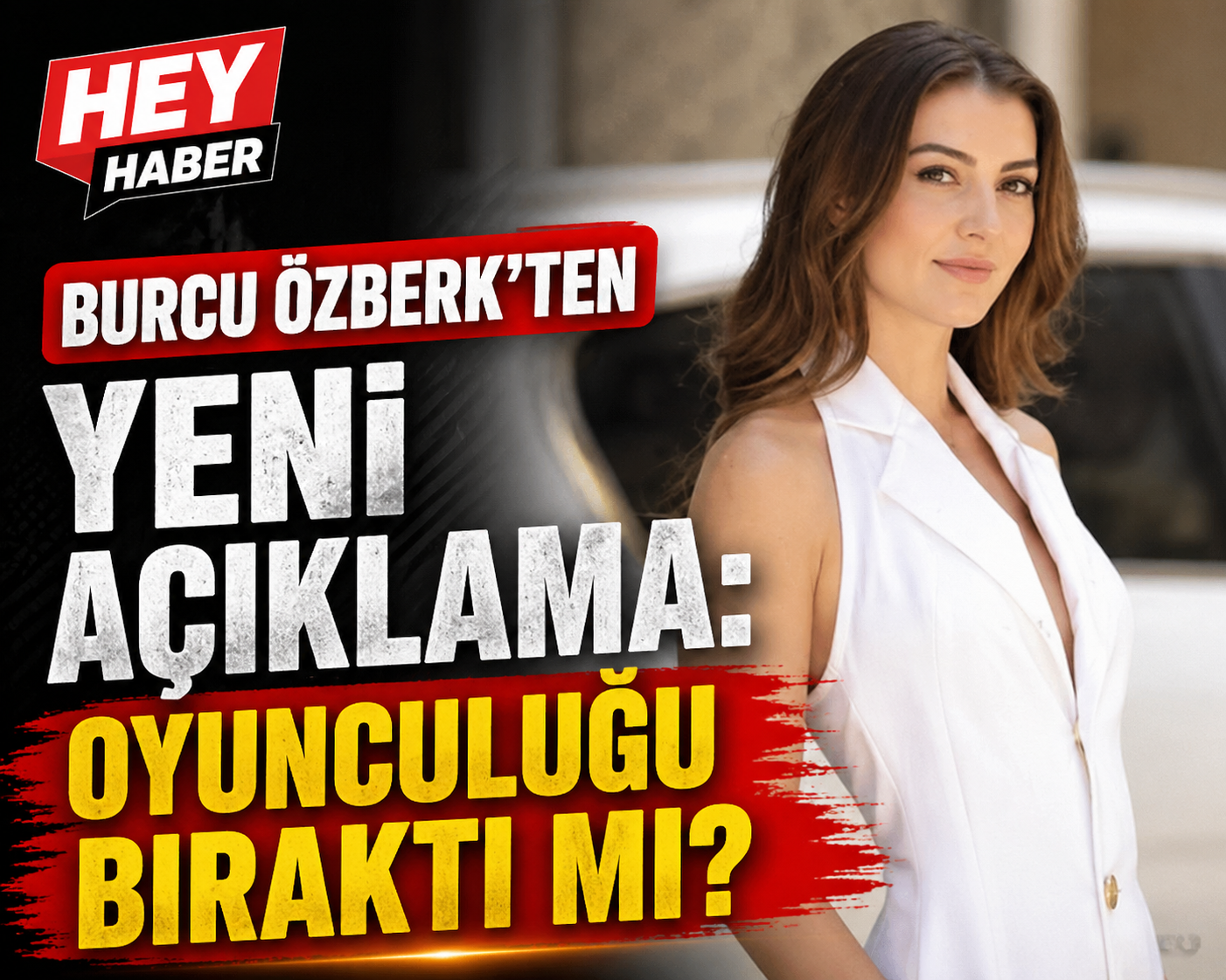 Burcu Özberk’ten Yeni Açıklama : Oyunculuğu Bıraktı Mı? görseli