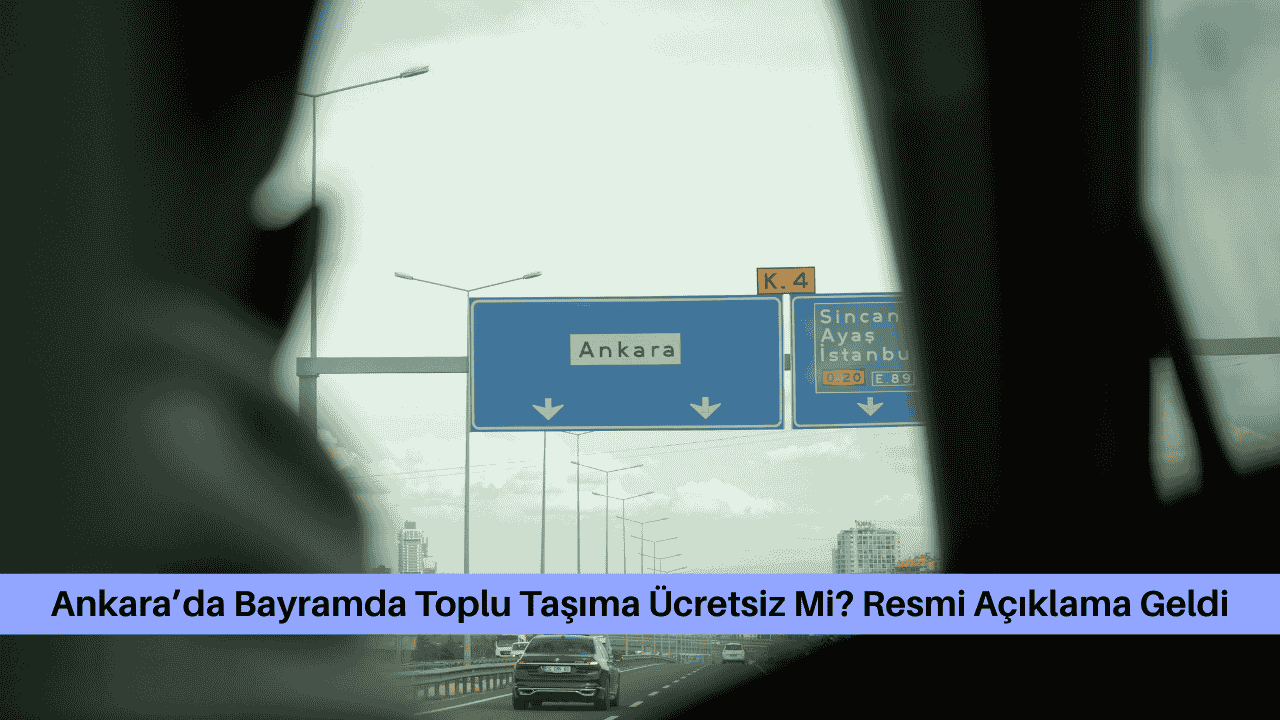 Ankara’da Bayramda Toplu Taşıma Ücretsiz Mi? Resmi Açıklama Geldi görseli