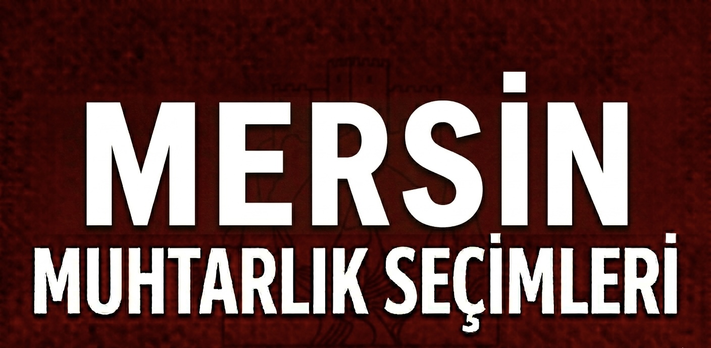 MERSİN’DE GENÇ MUHTAR ADAYLARI SAHADA! görseli