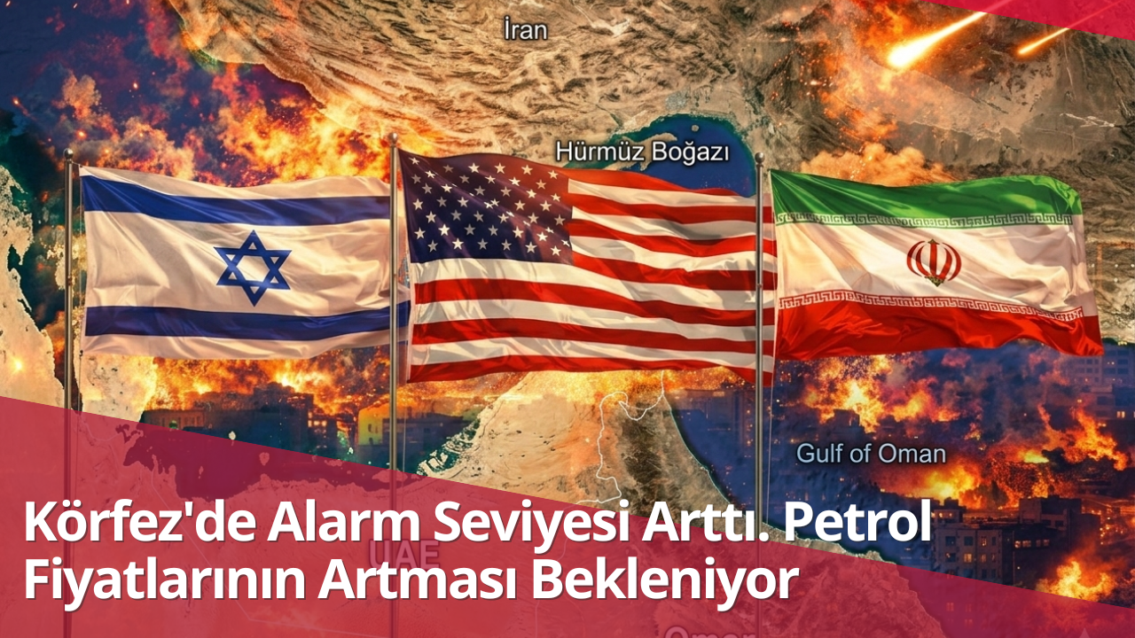 Körfez’de Alarm Seviyesi Arttı. Petrol Fiyatlarının Artması Bekleniyor görseli