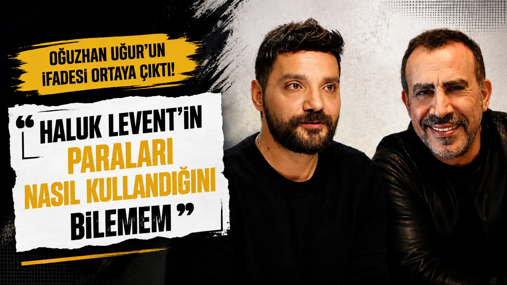Oğuzhan Uğur İfadesinde Haluk Levent İçin Neler Söyledi?