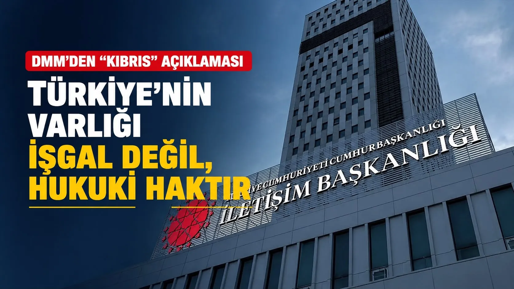DMM’den Kıbrıs Açıklaması: Türkiye'nin Ada'daki Varlığı İşgal Değil
