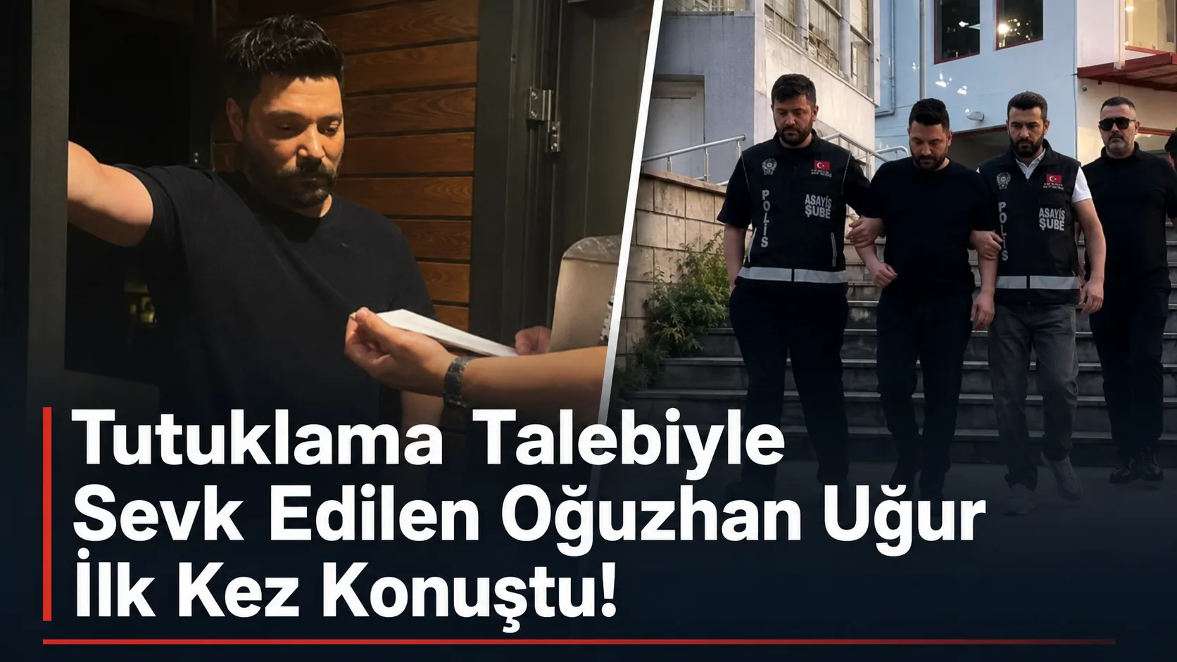 Tutuklama Talebiyle Sevk Edilen Oğuzhan Uğur İlk Kez Konuştu!