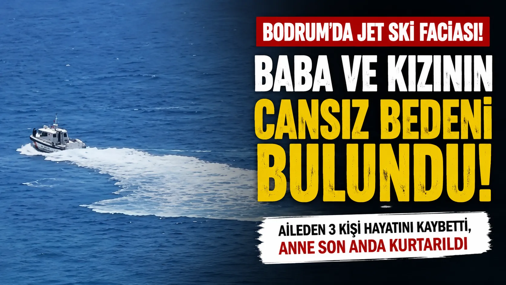 Bodrum'da Jet Ski Faciasında Acı Son!