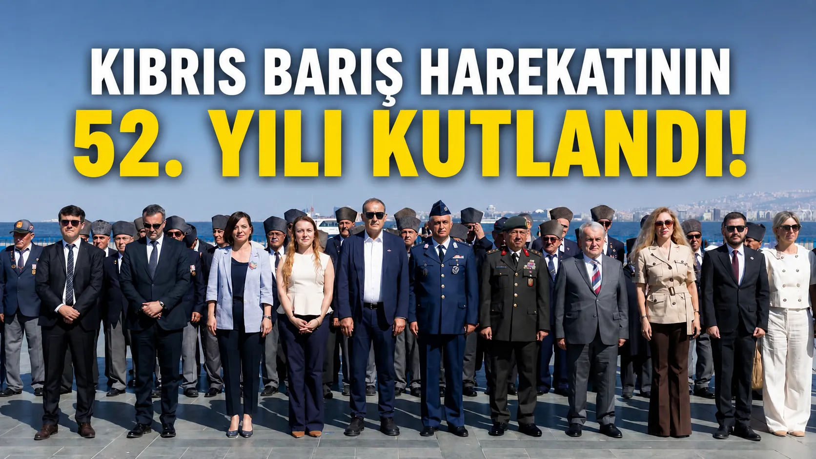 Kıbrıs Barış Harekatı'nın 52. yılı