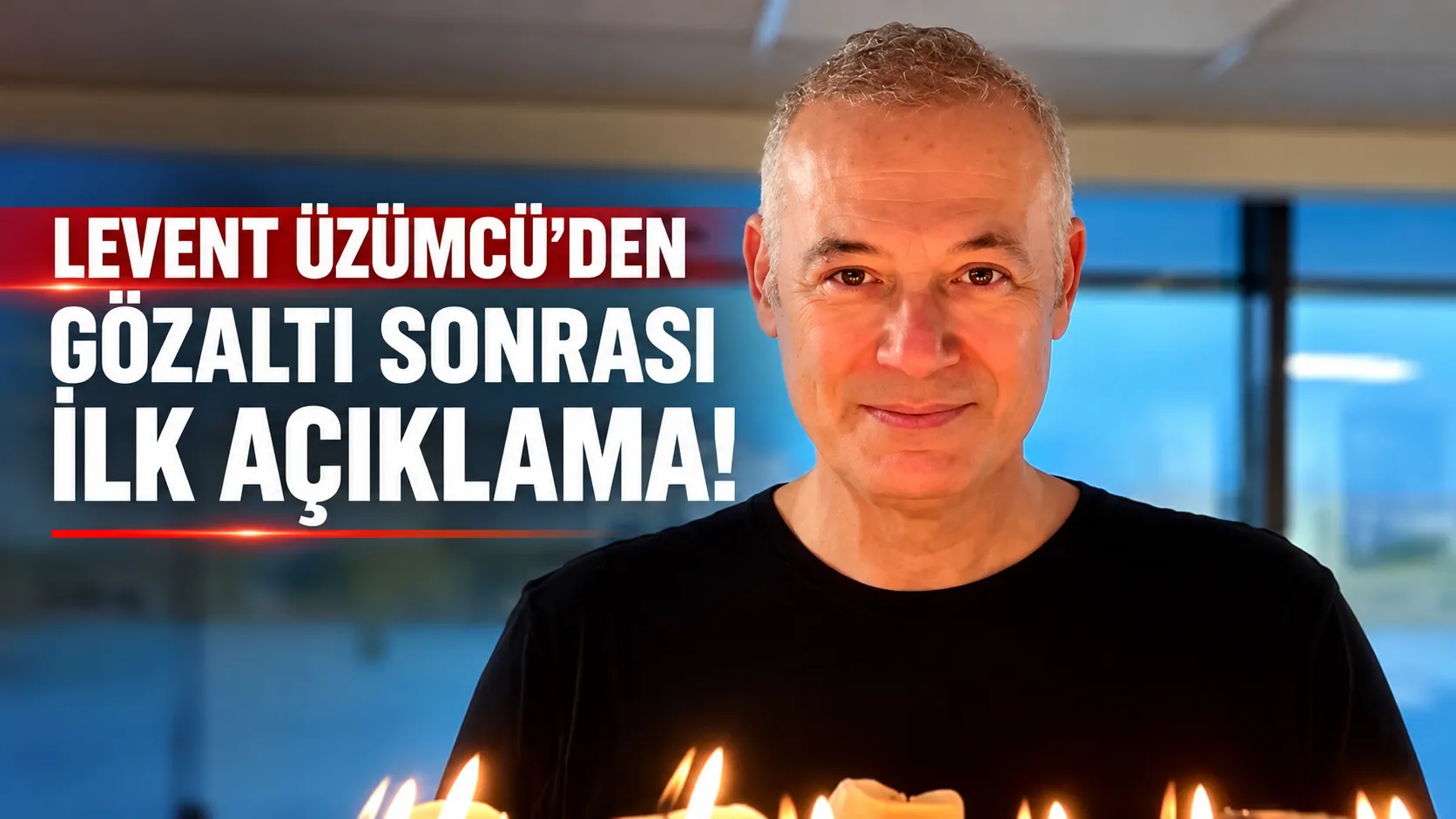 Levent Üzümcü'den Gözaltı Sonrası İlk Açıklama!
