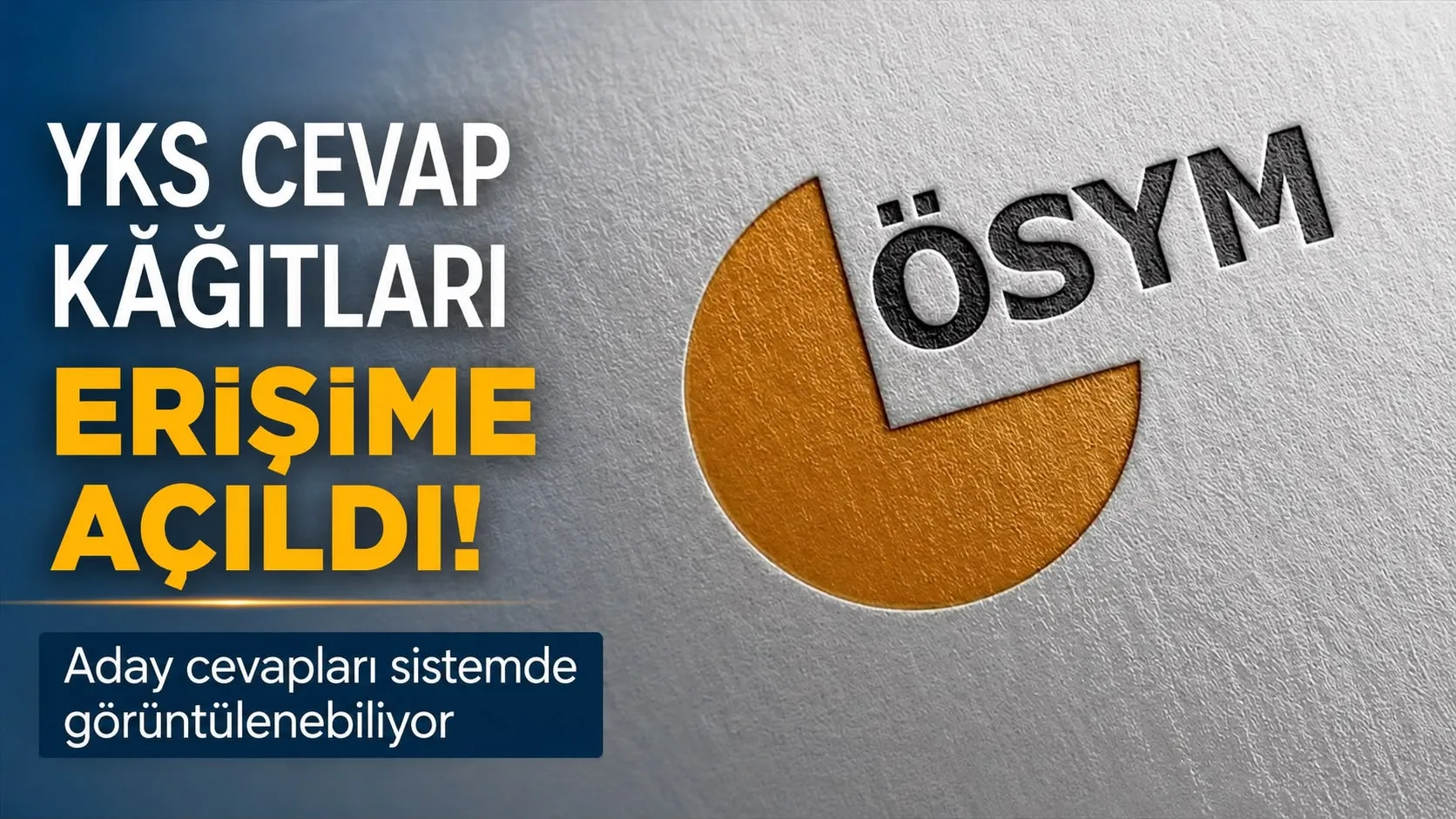 YKS Cevap Kâğıtları Yayımlandı! İşte Adayların Merakla Beklediği Ekran