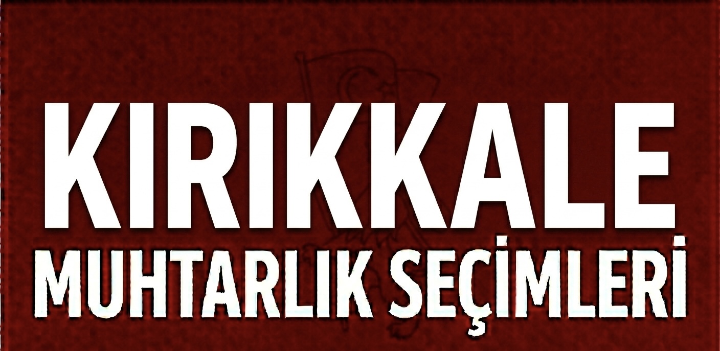 KIRIKKALE’DE MAHALLE YÖNETİMİ İÇİN YARIŞ KIZIŞTI! görseli