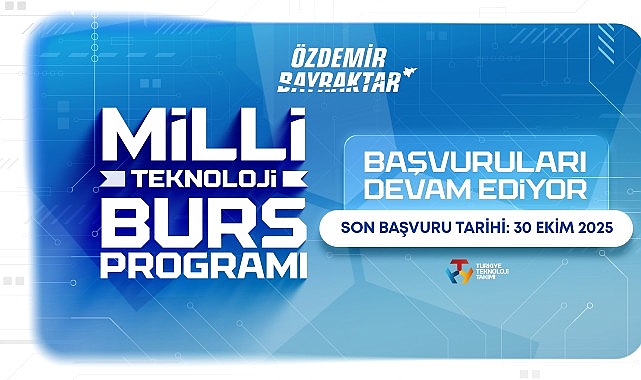 Özdemir Bayraktar Milli Teknoloji Burs Programına Başvurular 30 Ekim’de Sona Eriyor! görseli