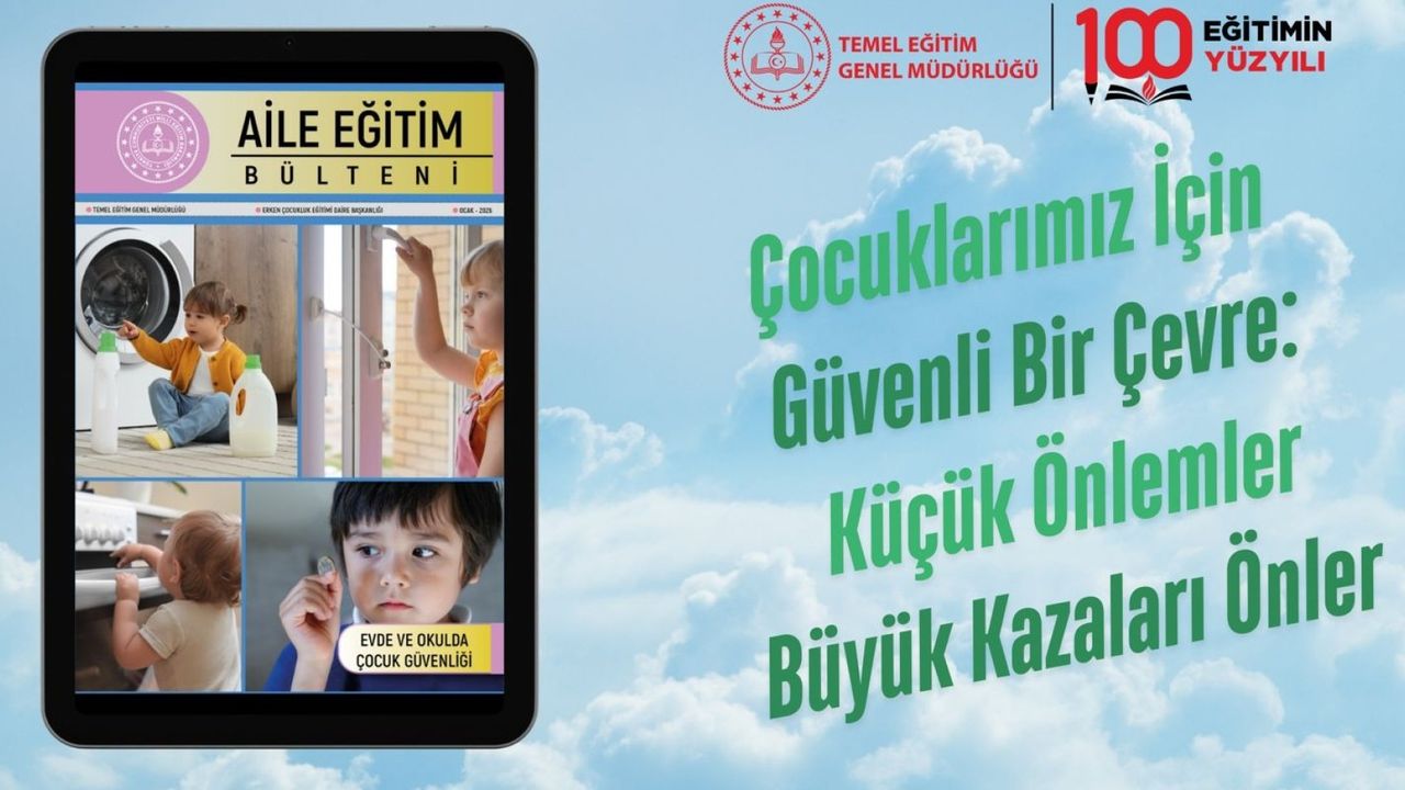 Evde ve Okulda Çocuk Güvenliği Temalı Bülten Yayınlandı görseli