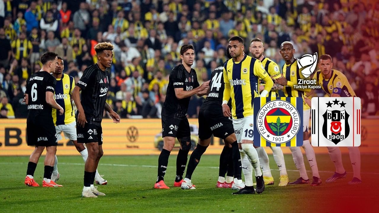 Fenerbahçe ile Beşiktaş Türkiye Kupası’nda karşı karşıya görseli