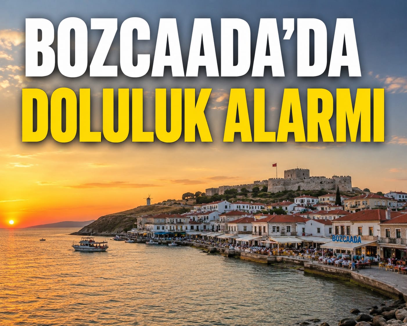 Bozcaada'da Doluluk Alarmı! görseli