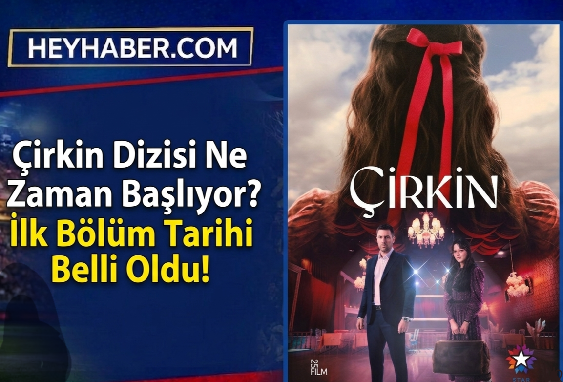 Çirkin Dizisi Ne Zaman Başlıyor? İlk Bölüm Tarihi Belli Oldu! görseli