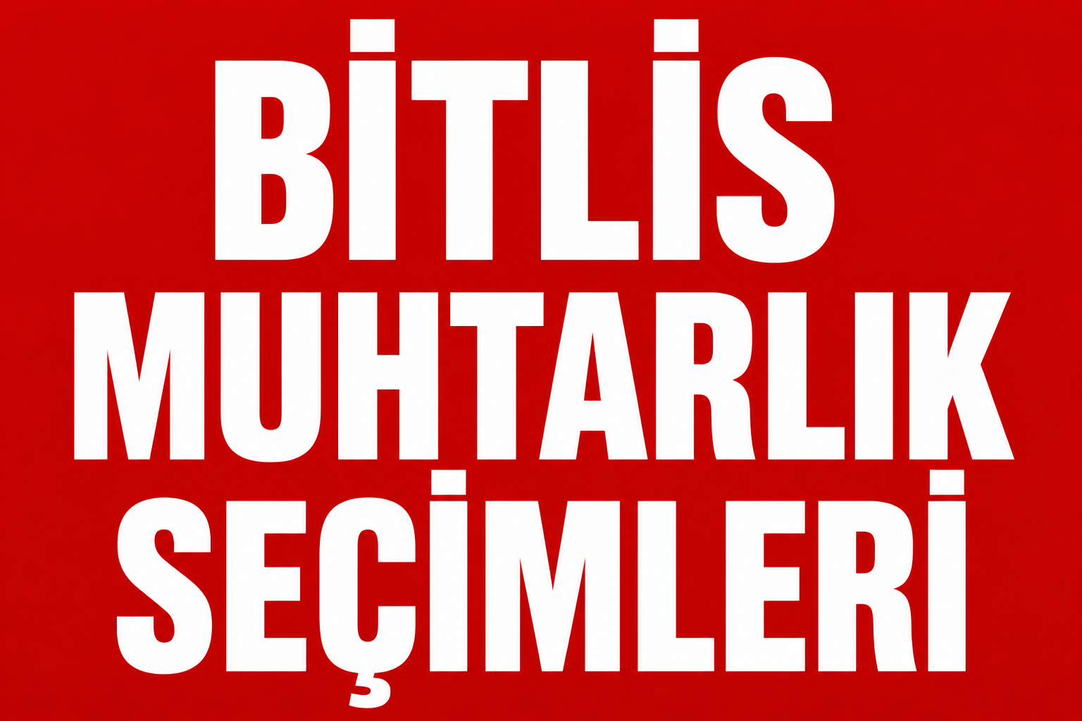 BİTLİS’TE MUHTAR ADAYLARI SAHAYA İNDİ! görseli