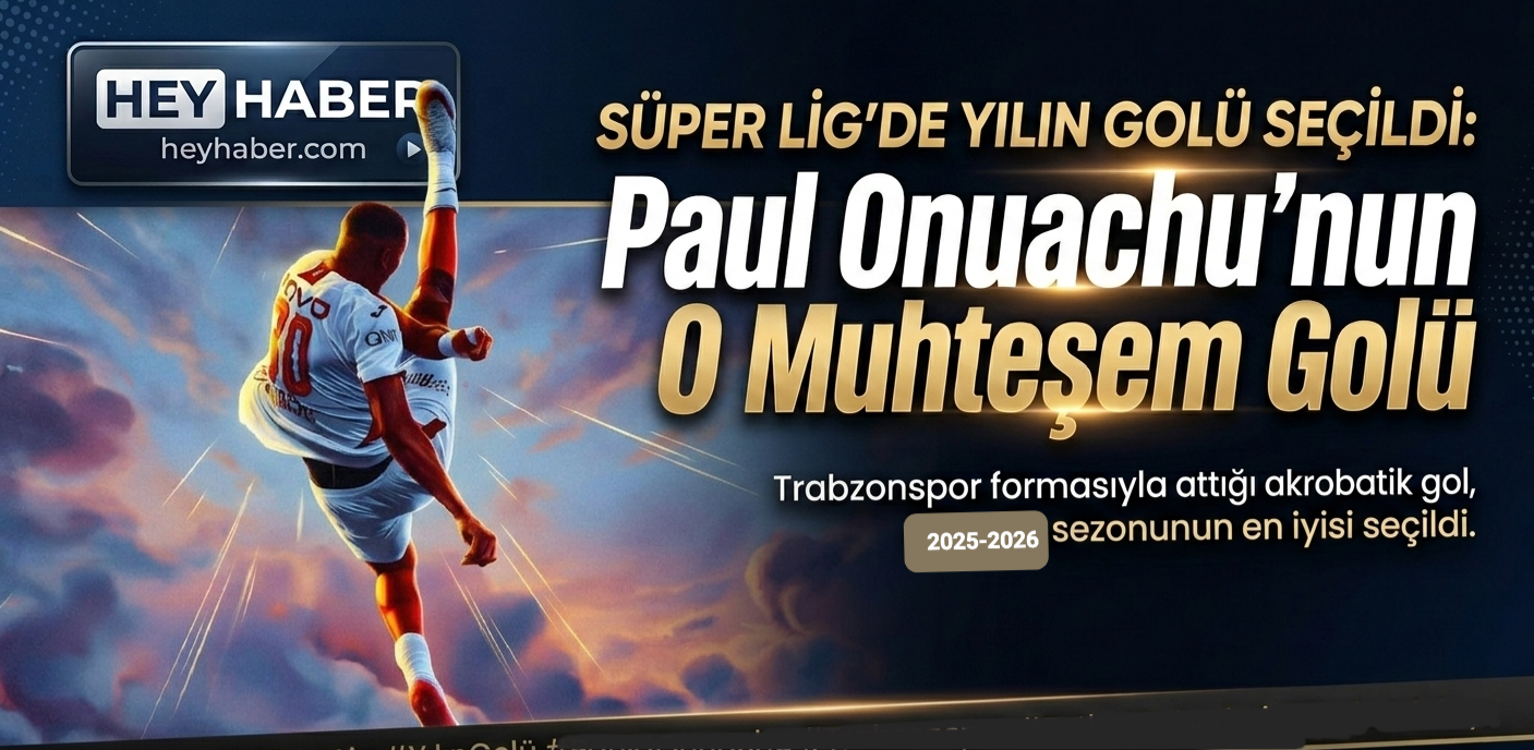 Süper Lig'de Yılın Golü Seçildi: Paul Onuachu'nun O Golü görseli