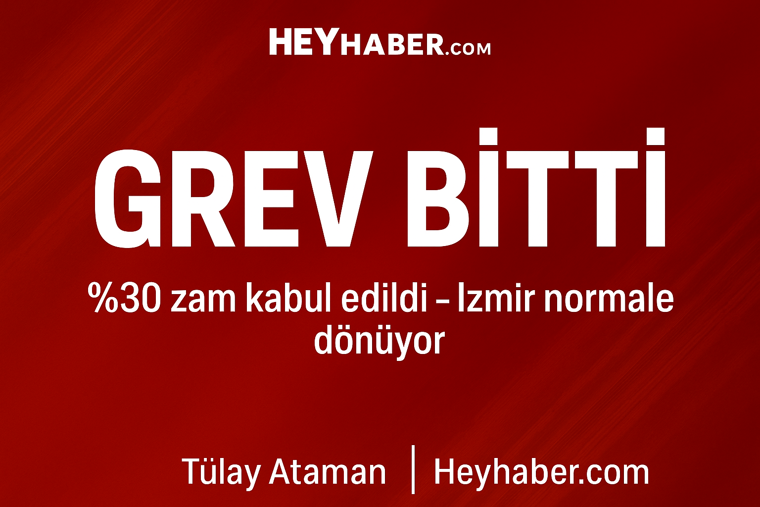 İzmir’de Grev Bitti! 4 Haziran 2025 görseli