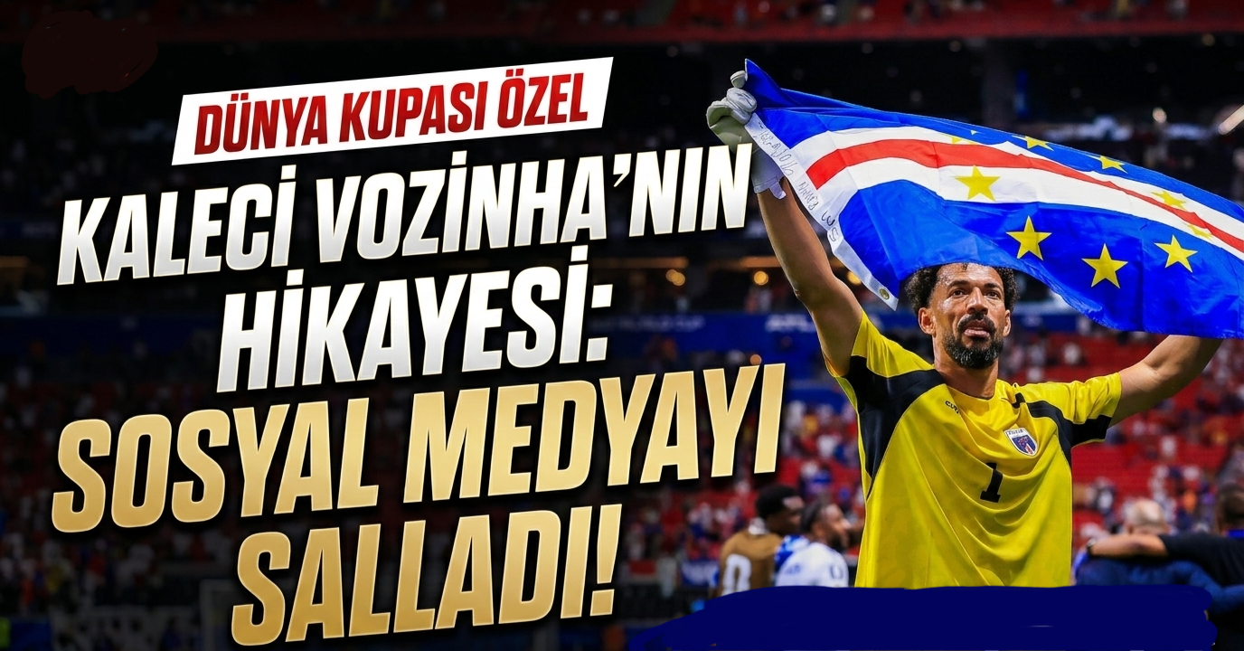 Dünya Kupası'nda Kaleci Vozinha'nın Hikayesi: Sosyal Medyayı Salladı görseli