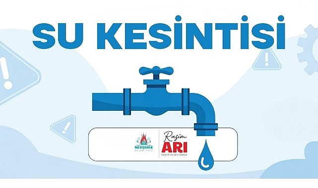 Nevşehir’de 4 Mahallede Planlı Su Kesintisi Yapılacak görseli