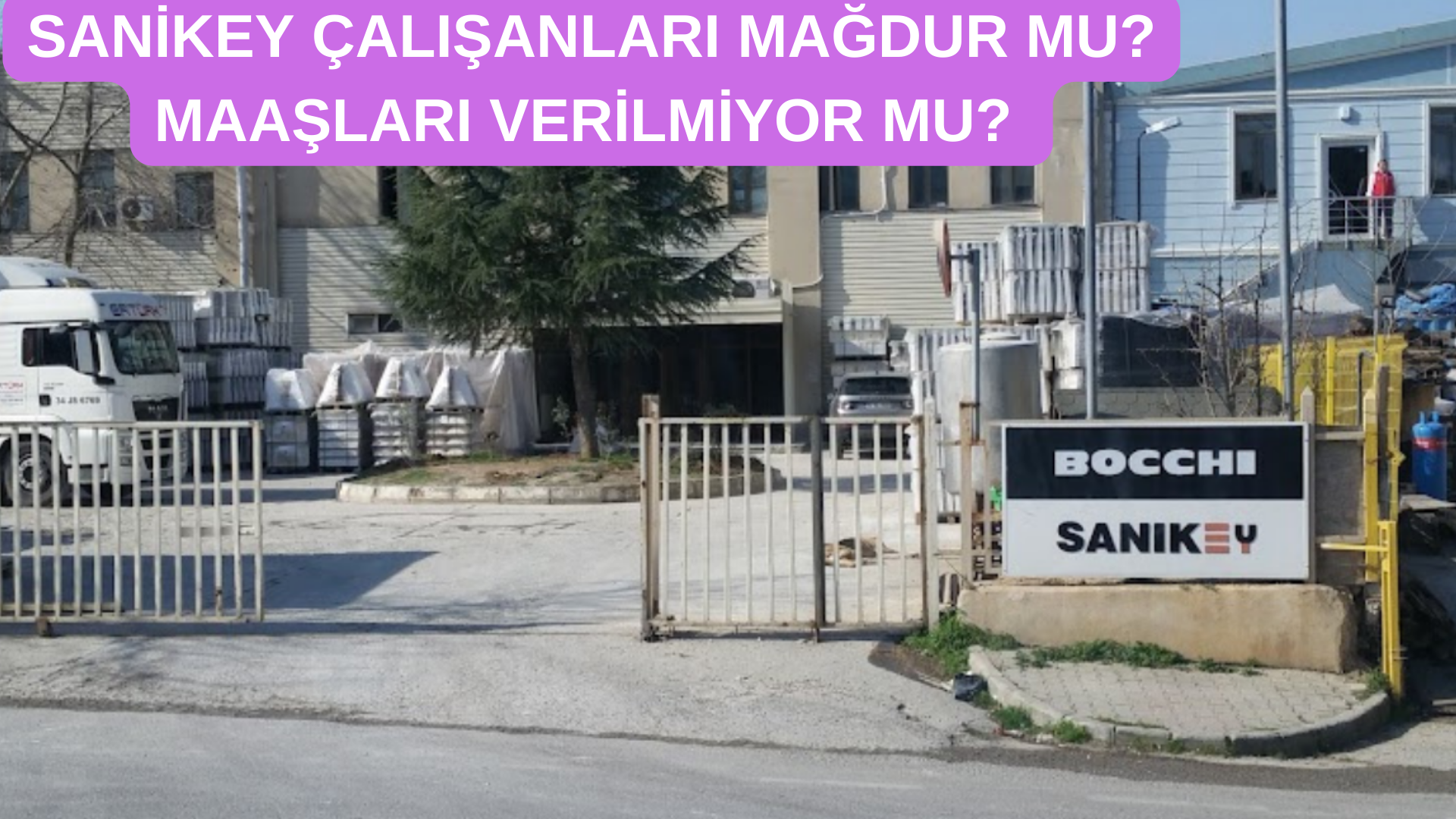 Sanikey Seramik’te Maaşlar Ödenmiyor! görseli