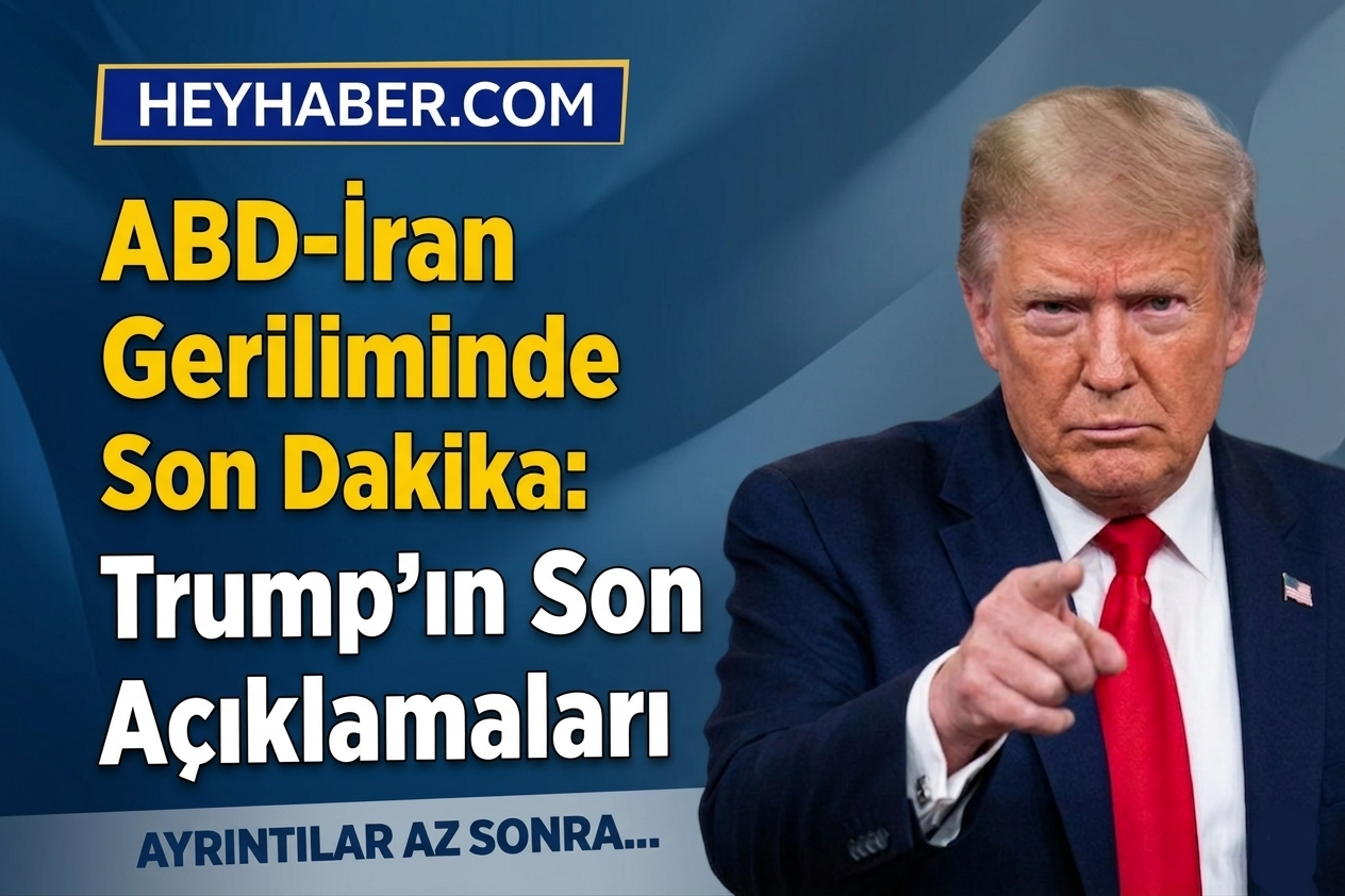 ABD-İran Geriliminde Son Dakika: Trump'ın Son Açıklamaları görseli