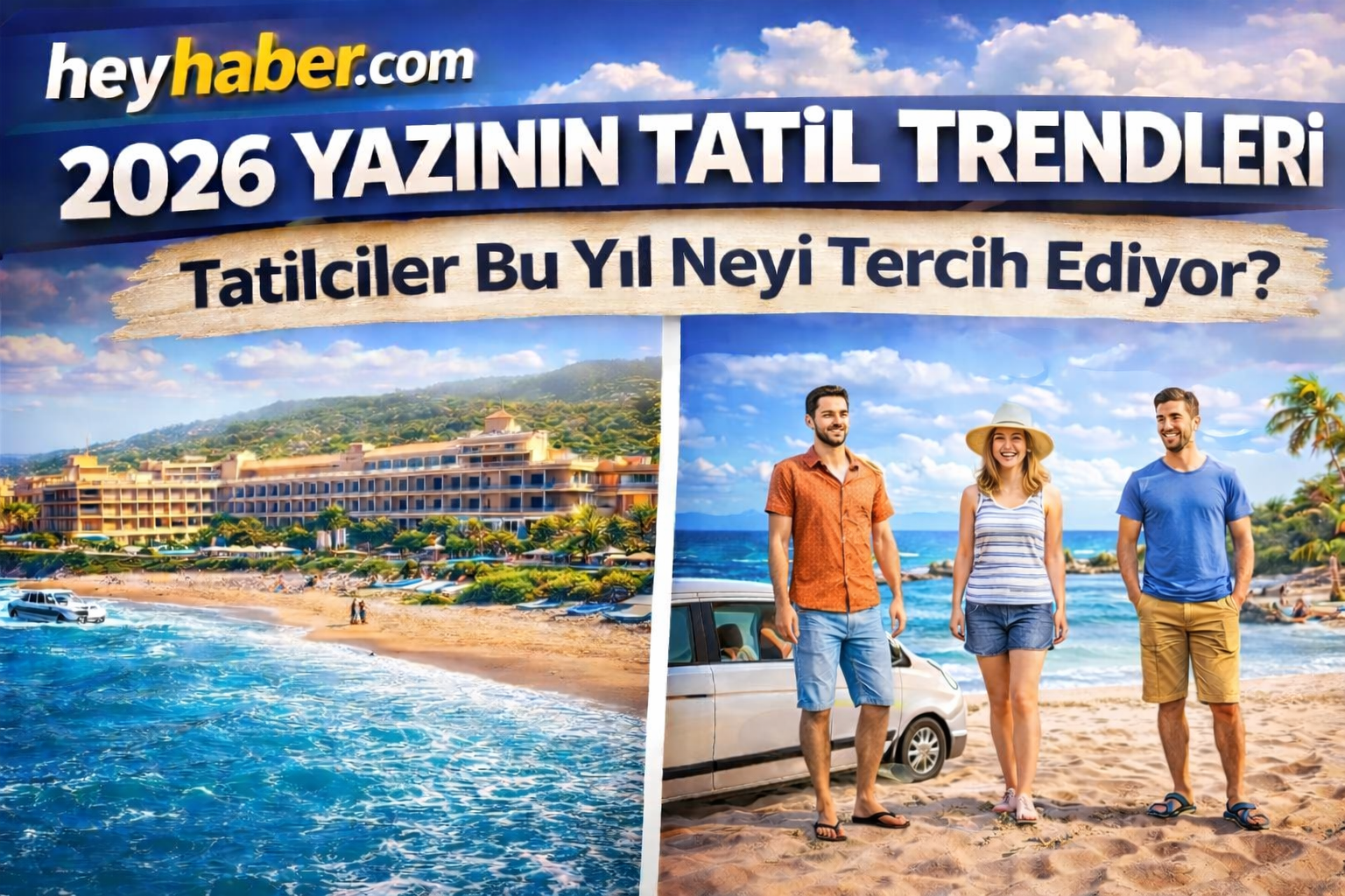 2026 Yazının Tatil Trendleri: Tatilciler Bu Yıl Neyi Tercih Ediyor? görseli