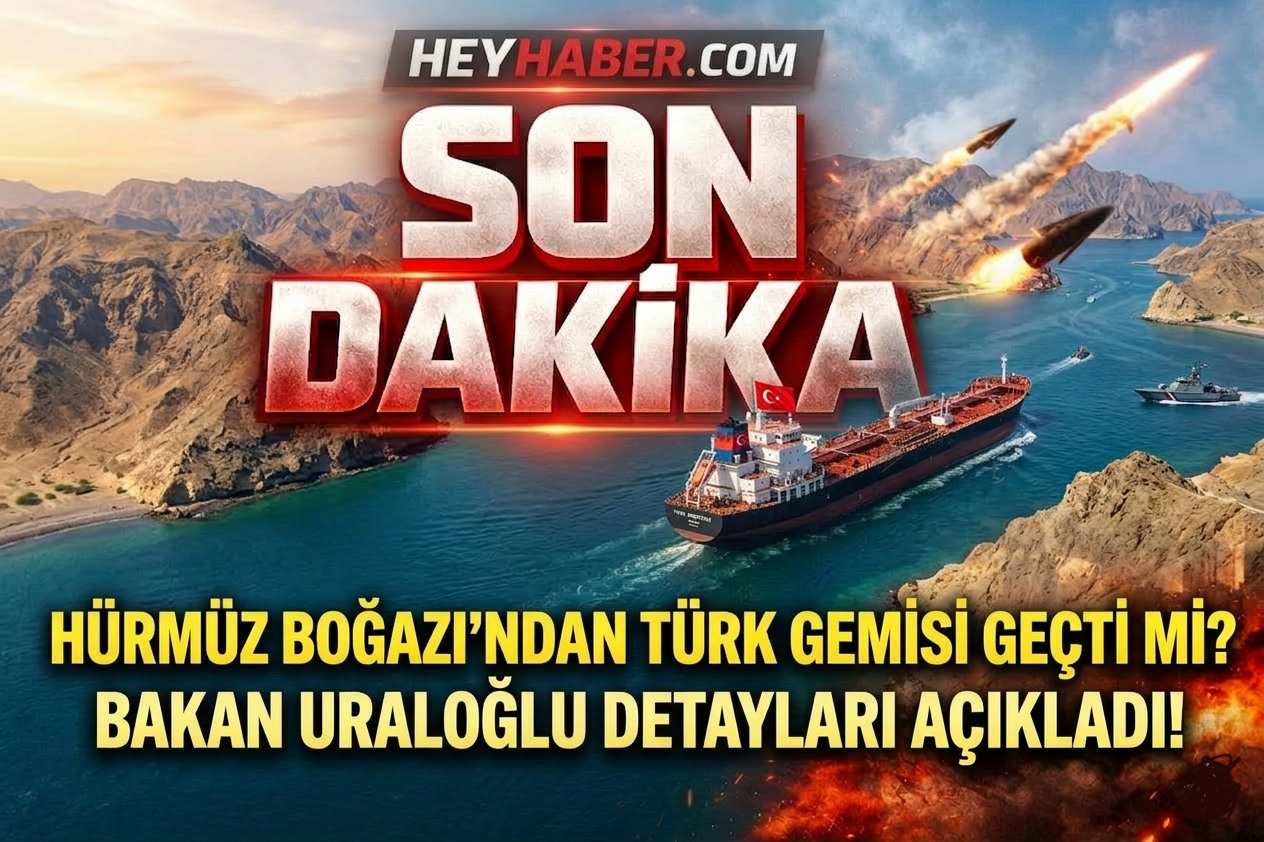 Hürmüz Boğazı’ndan Türk Gemisi Geçti mi? Bakan Uraloğlu Detayları Açıkladı! görseli