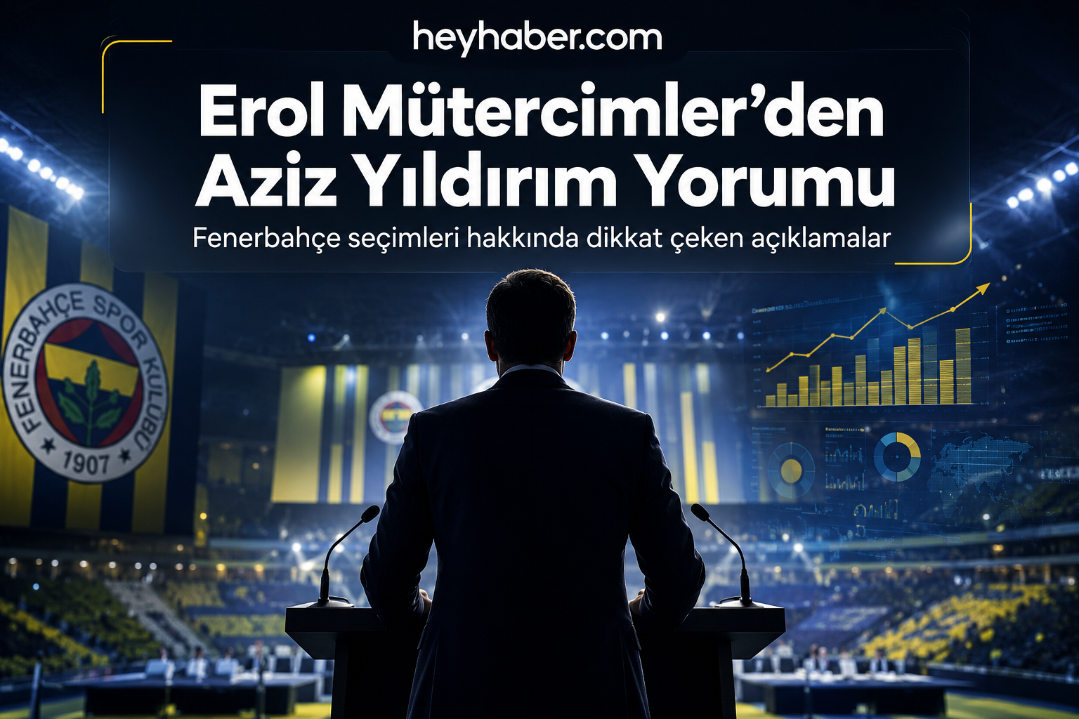 Erol Mütercimler Fenerbahçe’deki Başkanlık Yarışı Hakkında Ne Dedi? görseli
