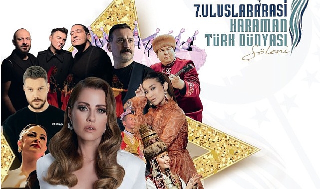 7. Uluslararası Karaman Türk Dünyası Şöleni başlıyor görseli
