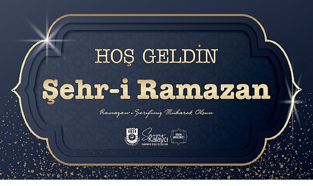 Belediye Başkanı Savaş Kalaycı'nın Ramazan Ayı Mesajı görseli