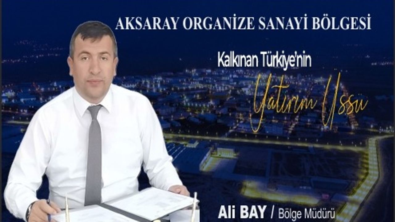 Mega endüstri bölgeleri geliyor: Aksaray sanayide yeni lige çıkıyor görseli