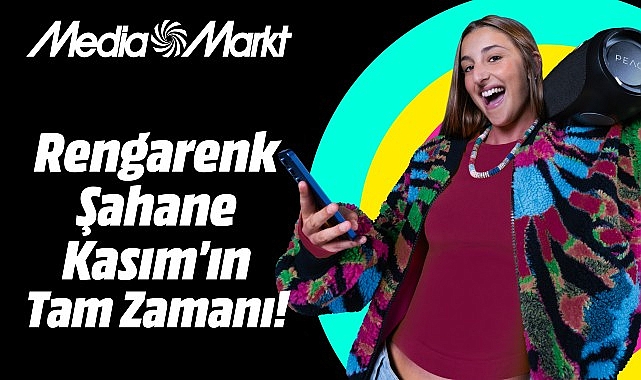 MediaMarkt’ta ‘Şahane Kasım’ tüm heyecanıyla devam ediyor! görseli