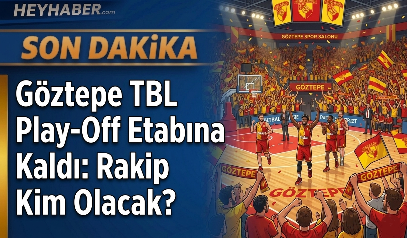 Göztepe TBL Play-Off Etabına Kaldı: Rakip Kim Olacak? görseli